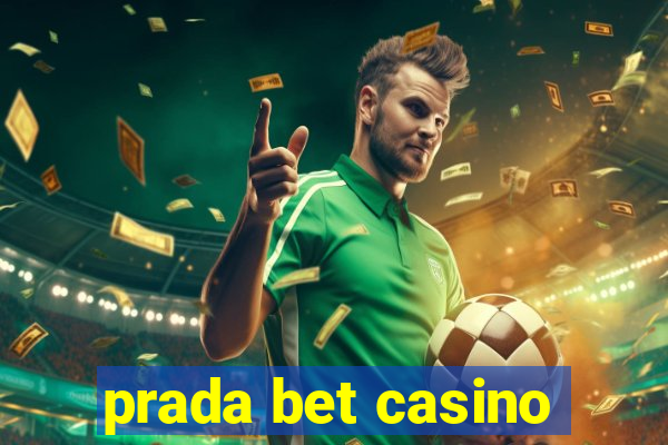 prada bet casino